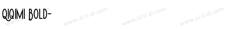Qiqimi Bold字体转换